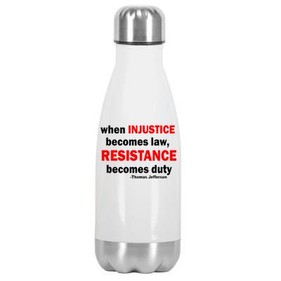 Injustice Becomes Law Resistance Duty Stainless Steel Insulated Water Bottle