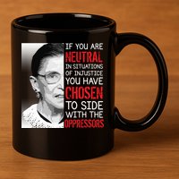 Injustice Ruth Bader Ginsburg Notorious RBG Quote 11oz C Handle Ceramic Mug