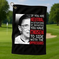 Injustice Ruth Bader Ginsburg Notorious RBG Quote Golf Towel