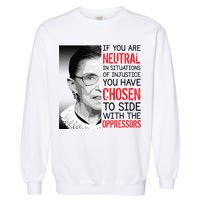 Injustice Ruth Bader Ginsburg Notorious RBG Quote Garment-Dyed Sweatshirt