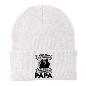 I Never Knew How Much Love My Heart Could Hold Until Someone Called Me Papa Knit Cap Winter Beanie