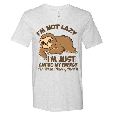 I'm Not Lazy I'm Just Saving My Energy Funny Sloth Saying  V-Neck T-Shirt