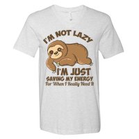 I'm Not Lazy I'm Just Saving My Energy Funny Sloth Saying  V-Neck T-Shirt