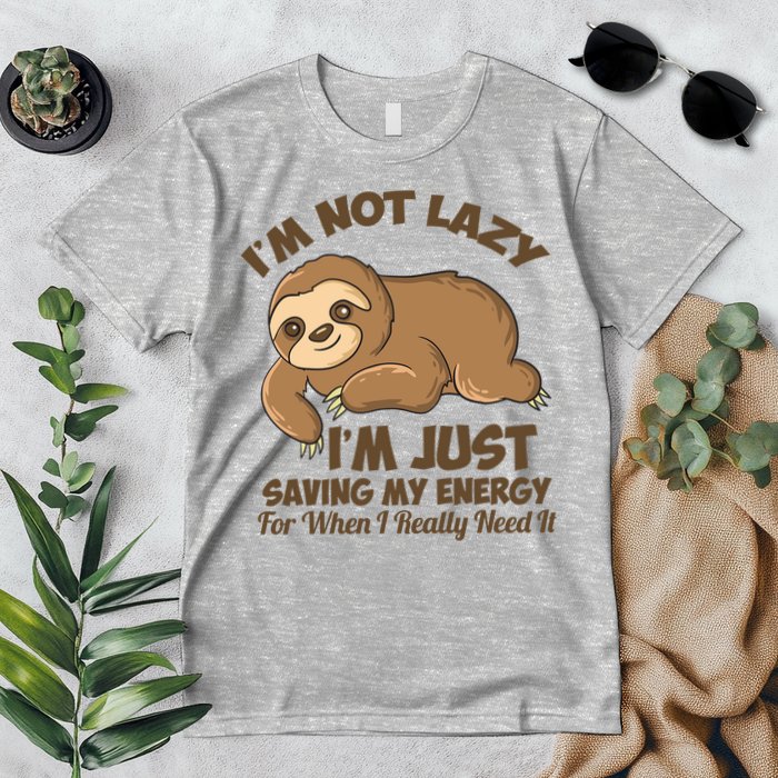 I'm Not Lazy I'm Just Saving My Energy Funny Sloth Saying  Premium T-Shirt