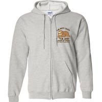 I'm Not Lazy I'm Just Saving My Energy Funny Sloth Saying  Full Zip Hoodie