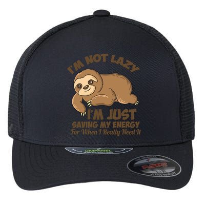 I'm Not Lazy I'm Just Saving My Energy Funny Sloth Saying  Flexfit Unipanel Trucker Cap