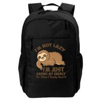 I'm Not Lazy I'm Just Saving My Energy Funny Sloth Saying  Backpack