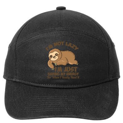 I'm Not Lazy I'm Just Saving My Energy Funny Sloth Saying  7-Panel Snapback Hat