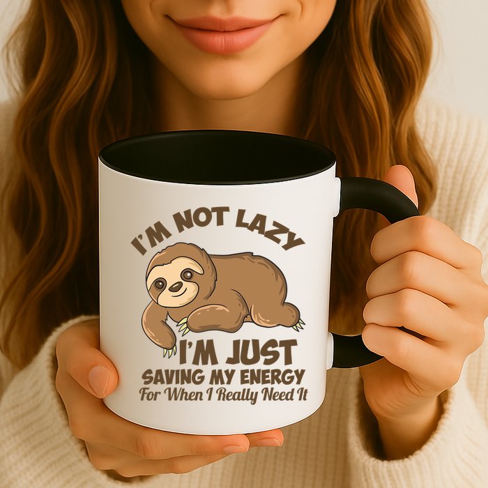 I'm Not Lazy I'm Just Saving My Energy Funny Sloth Saying  Mug