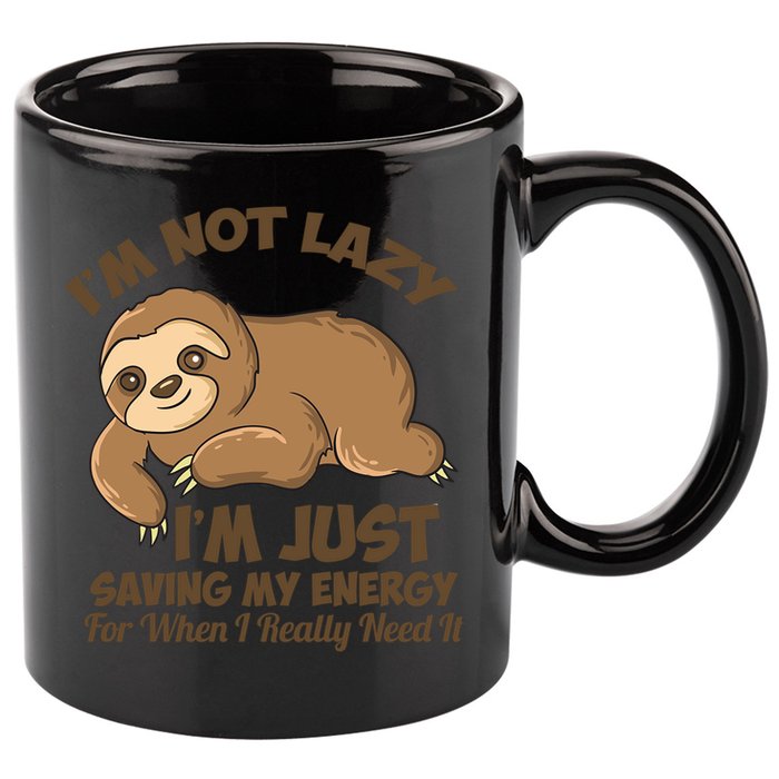 I'm Not Lazy I'm Just Saving My Energy Funny Sloth Saying  11oz C Handle Ceramic Mug