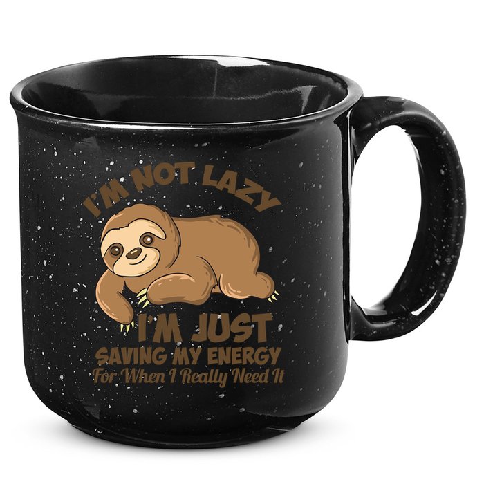I'm Not Lazy I'm Just Saving My Energy Funny Sloth Saying  15oz Campfire Ceramic Mug