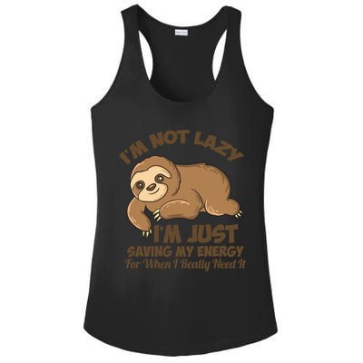 I'm Not Lazy I'm Just Saving My Energy Funny Sloth Saying  Ladies PosiCharge Competitor Racerback Tank