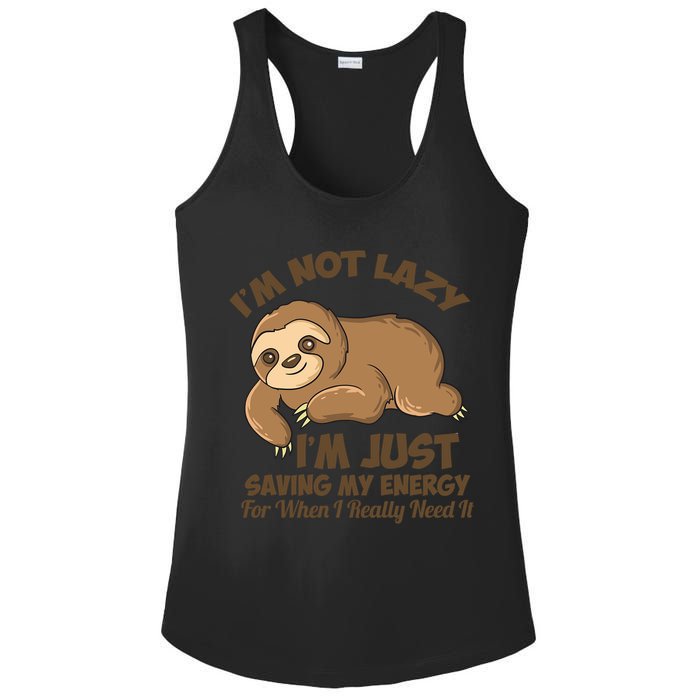 I'm Not Lazy I'm Just Saving My Energy Funny Sloth Saying  Ladies PosiCharge Competitor Racerback Tank