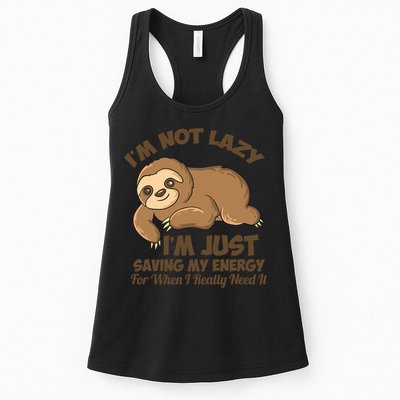 I'm Not Lazy I'm Just Saving My Energy Funny Sloth Saying  Womens Tank Top