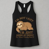 I'm Not Lazy I'm Just Saving My Energy Funny Sloth Saying  Womens Tank Top