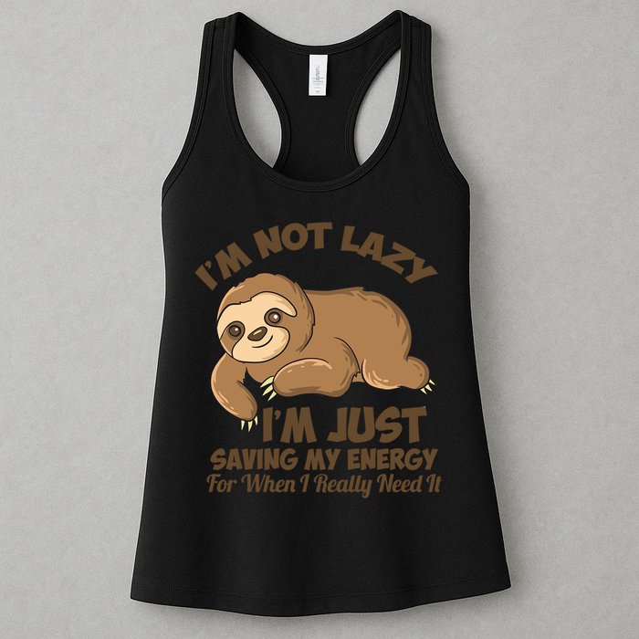 I'm Not Lazy I'm Just Saving My Energy Funny Sloth Saying  Womens Tank Top