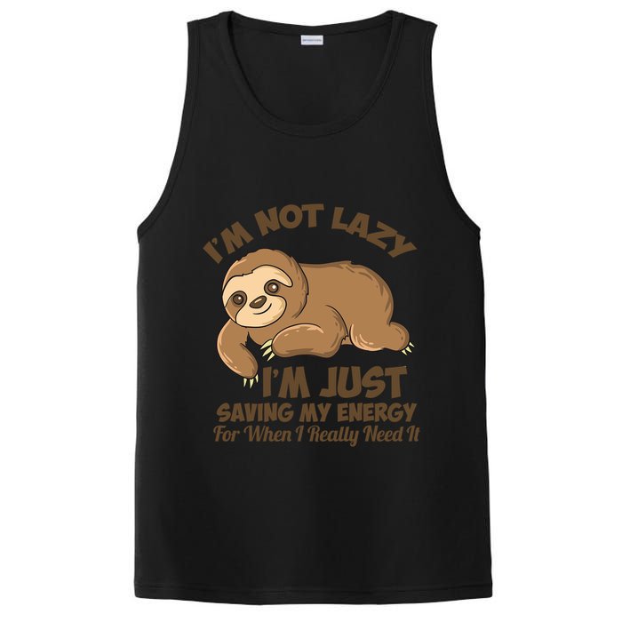 I'm Not Lazy I'm Just Saving My Energy Funny Sloth Saying  PosiCharge Competitor Tank