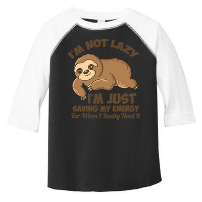 I'm Not Lazy I'm Just Saving My Energy Funny Sloth Saying  Toddler Fine Jersey T-Shirt