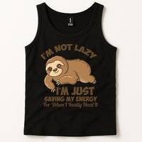 I'm Not Lazy I'm Just Saving My Energy Funny Sloth Saying  Tank Top