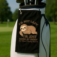 I'm Not Lazy I'm Just Saving My Energy Funny Sloth Saying  Golf Towel