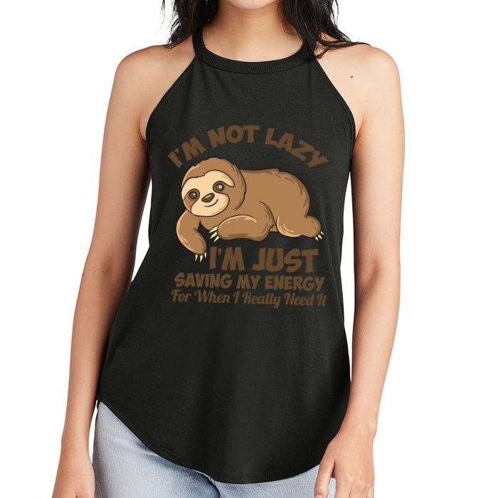 I'm Not Lazy I'm Just Saving My Energy Funny Sloth Saying  Women's Perfect Tri Rocker Tank