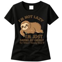 I'm Not Lazy I'm Just Saving My Energy Funny Sloth Saying  Womens T-Shirt