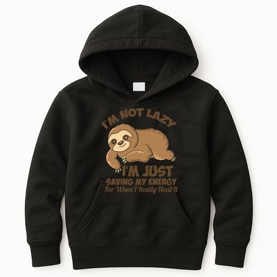 I'm Not Lazy I'm Just Saving My Energy Funny Sloth Saying  Kids Hoodie