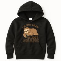 I'm Not Lazy I'm Just Saving My Energy Funny Sloth Saying  Kids Hoodie