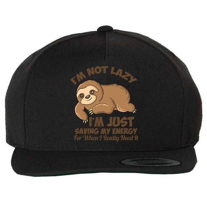 I'm Not Lazy I'm Just Saving My Energy Funny Sloth Saying  Wool Snapback Cap