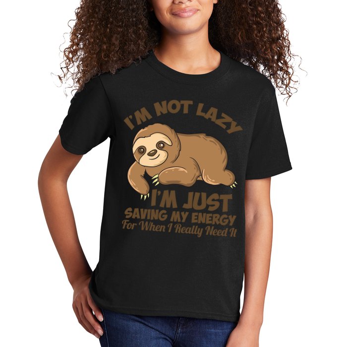 I'm Not Lazy I'm Just Saving My Energy Funny Sloth Saying  Kids T-Shirt