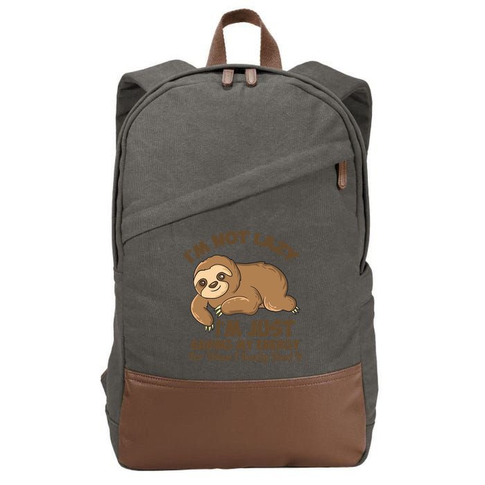 I'm Not Lazy I'm Just Saving My Energy Funny Sloth Saying  Cotton Canvas Backpack