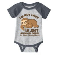 I'm Not Lazy I'm Just Saving My Energy Funny Sloth Saying  Infant Baby Jersey Bodysuit