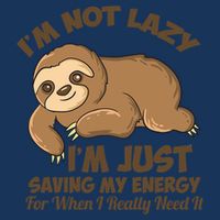 I'm Not Lazy I'm Just Saving My Energy Funny Sloth Saying  Infant Baby Jersey Bodysuit
