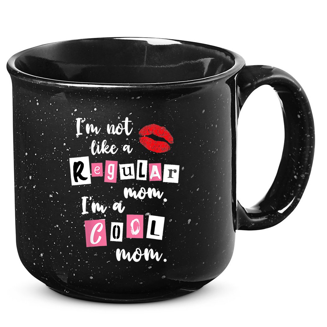 IM Not Like A Regular Mom IM A Cool Mom Cut Cool Mom Funny Gift 15oz Campfire Ceramic Mug