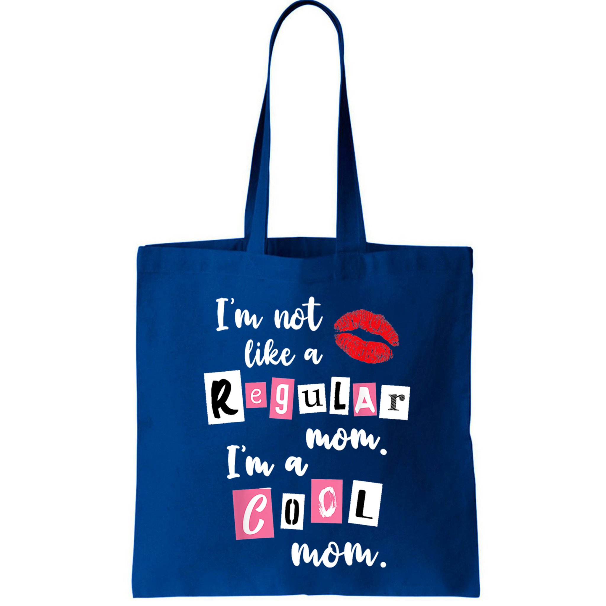 IM Not Like A Regular Mom IM A Cool Mom Cut Cool Mom Funny Gift Bag