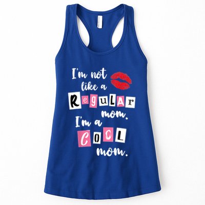 IM Not Like A Regular Mom IM A Cool Mom Cut Cool Mom Funny Gift Womens Tank Top