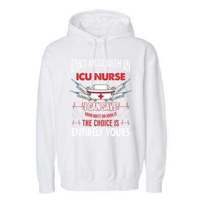 Icu Nurse Life Funny Critical Care Nursing Quote Gift Garment-Dyed Fleece Hoodie