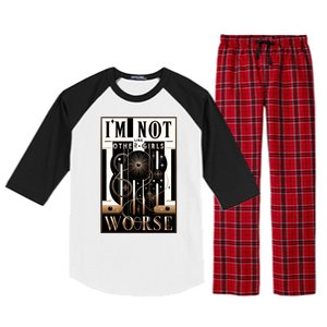 Im Not Like Other Girl S Im Worse Raglan Sleeve Pajama Set