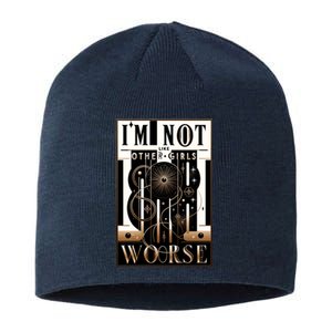 Im Not Like Other Girl S Im Worse Sustainable Beanie