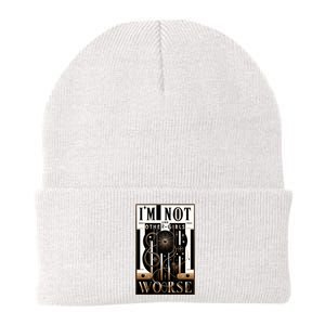 Im Not Like Other Girl S Im Worse Knit Cap Winter Beanie