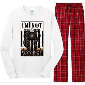 Im Not Like Other Girl S Im Worse Long Sleeve Pajama Set