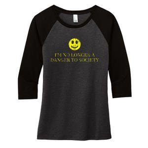 IM No Longer A Danger To Society Women's Tri-Blend 3/4-Sleeve Raglan Shirt