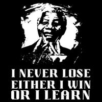 I Never Lose Either I Win Or I Learn Mandela's Motivational Backpack