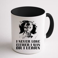 I Never Lose Either I Win Or I Learn Mandela's Motivational Mug