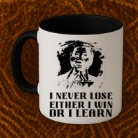 I Never Lose Either I Win Or I Learn Mandela's Motivational Mug