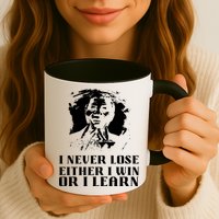 I Never Lose Either I Win Or I Learn Mandela's Motivational Mug