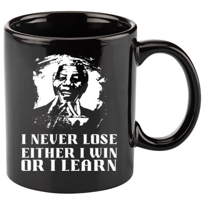 I Never Lose Either I Win Or I Learn Mandela's Motivational 11oz C Handle Ceramic Mug