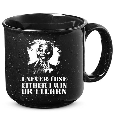 I Never Lose Either I Win Or I Learn Mandela's Motivational 15oz Campfire Ceramic Mug