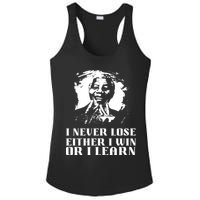 I Never Lose Either I Win Or I Learn Mandela's Motivational Ladies PosiCharge Competitor Racerback Tank