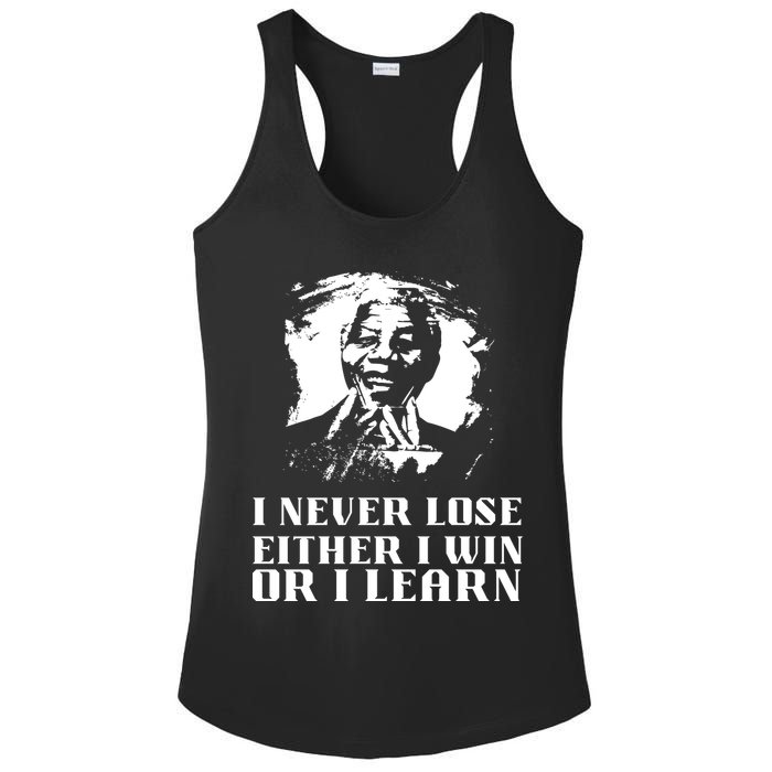 I Never Lose Either I Win Or I Learn Mandela's Motivational Ladies PosiCharge Competitor Racerback Tank